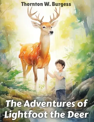 Dobrodružstvá jeleňa Svetlonosa - The Adventures of Lightfoot the Deer