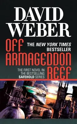 Pri útese Armagedon: A Novel in the Safehold Series (#1) - Off Armageddon Reef: A Novel in the Safehold Series (#1)
