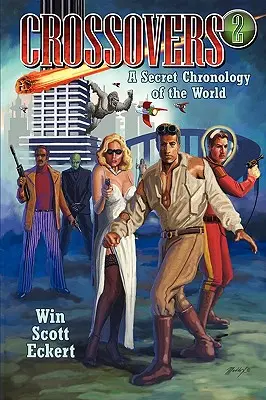 Crossovers: Tajná chronológia sveta (2. diel) - Crossovers: A Secret Chronology of the World (Volume 2)