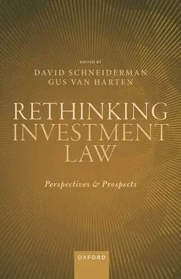 Prehodnotenie investičného práva - Rethinking Investment Law