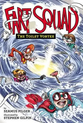Prdiace komando #4: Záchodový vír - Fart Squad #4: The Toilet Vortex