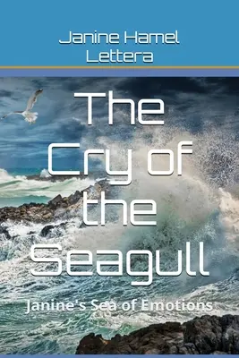 Krik čajky: Janine more emócií - The Cry Of The Seagull: Janine's Sea of Emotions