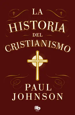 La Historia del Cristianismo / Dejiny kresťanstva - La Historia del Cristianismo / History of Christianity