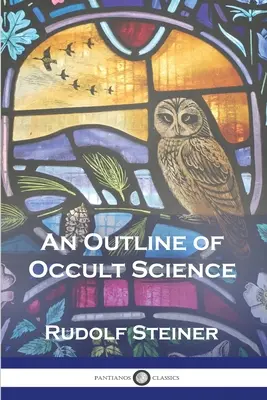 Náčrt okultnej vedy - An Outline of Occult Science