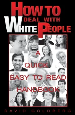 Ako jednať s belochmi - How to Deal with White People