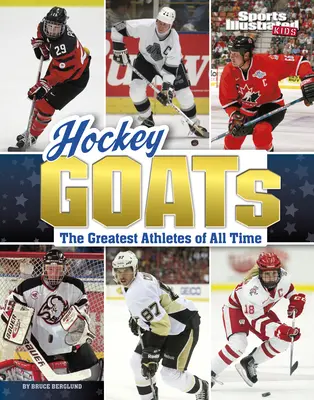 Hokejové kozy: Najväčší športovci všetkých čias - Hockey Goats: The Greatest Athletes of All Time