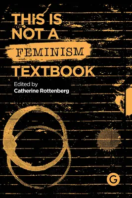 Toto nie je učebnica feminizmu - This Is Not a Feminism Textbook