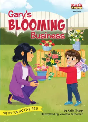 Garyho kvitnúci biznis: Desatinné čísla - Gary's Blooming Business: Decimals