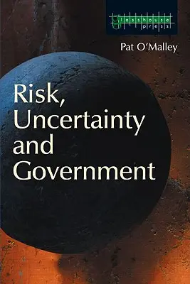 Riziko, neistota a vláda - Risk, Uncertainty and Government