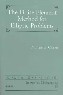 Metóda konečných prvkov pre eliptické problémy - The Finite Element Method for Elliptic Problems
