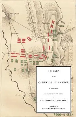 História kampane vo Francúzsku v roku 1814 - History of the Campaign in France in the Year 1814