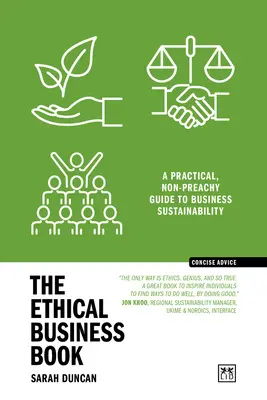 Kniha o etickom podnikaní: Etická kniha: Praktický sprievodca udržateľným podnikaním bez kázní - The Ethical Business Book: A Practical, Non-Preachy Guide to Business Sustainability