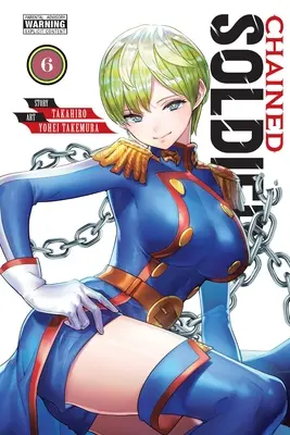 Spútaný vojak, zväzok 6 - Chained Soldier, Vol. 6