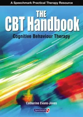 Príručka CBT: Kognitívno-behaviorálna terapia - The CBT Handbook: Cognitive Behavioural Therapy