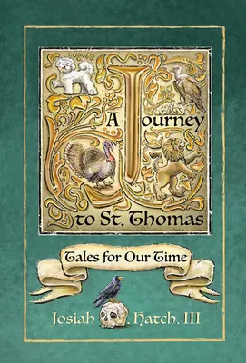 Cesta do Svätého Tomáša: Príbehy pre našu dobu - Journey to St. Thomas: Tales for Our Time