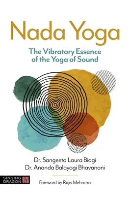 NADA Joga: Vibračná podstata jogy zvuku - NADA Yoga: The Vibratory Essence of the Yoga of Sound