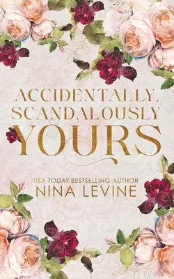 Accidentally, Scandalously Yours Špeciálne vydanie - Accidentally, Scandalously Yours Special Edition