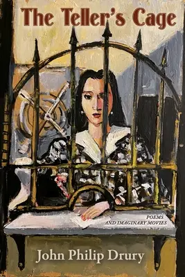 The Teller's Cage: Poems and Imaginary Movies (Rozprávačova klietka: básne a imaginárne filmy) - The Teller's Cage: Poems and Imaginary Movies