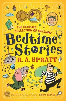 Konečná zbierka brilantných príbehov na dobrú noc s R. A. Sprattom - The Ultimate Collection of Brilliant Bedtime Stories with R.A. Spratt
