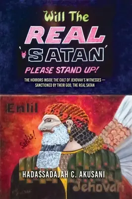 Postaví sa, prosím, SKUTOČNÝ satan! - Will The REAL Satan Please Stand Up!