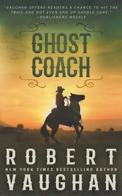 Ghost Coach: Klasické westernové dobrodružstvo - Ghost Coach: A Classic Western Adventure