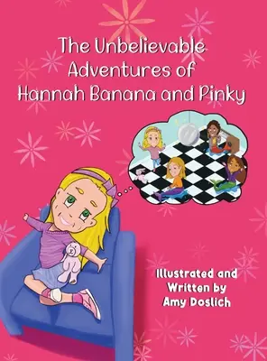 Neuveriteľné dobrodružstvá Hannah Banana a Pinky - The Unbelievable Adventures of Hannah Banana and Pinky