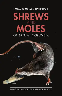 Krtkovia a krtkovia Britskej Kolumbie - Shrews and Moles of British Columbia