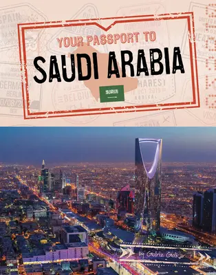 Váš cestovný pas do Saudskej Arábie - Your Passport to Saudi Arabia