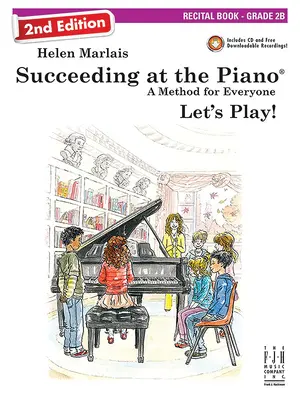 Succeeding at the Piano, Recital Book - Grade 2b (2. vydanie) - Succeeding at the Piano, Recital Book - Grade 2b (2nd Edition)
