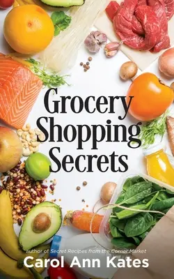 Tajomstvá nakupovania potravín - Grocery Shopping Secrets