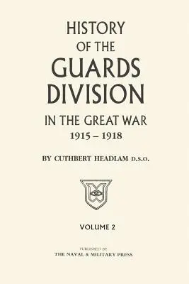 STRÁŽNA DIVÍZIA VO VEĽKEJ VOJNE Druhý diel - GUARDS DIVISION IN THE GREAT WAR Volume Two