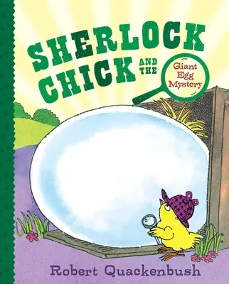 Kuriatko Sherlock a záhada obrovského vajca - Sherlock Chick and the Giant Egg Mystery