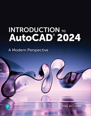 Úvod do programu AutoCAD 2024: Moderná perspektíva - Introduction to AutoCAD 2024: A Modern Perspective