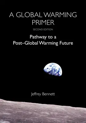 Základné informácie o globálnom otepľovaní: Cesta k budúcnosti po globálnom otepľovaní - A Global Warming Primer: Pathway to a Post-Global Warming Future
