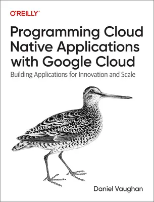 Cloudový natívny vývoj s Google Cloud: Budovanie aplikácií v rýchlosti a rozsahu - Cloud Native Development with Google Cloud: Building Applications at Speed and Scale