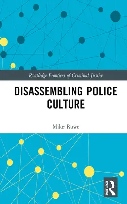 Rozklad policajnej kultúry - Disassembling Police Culture