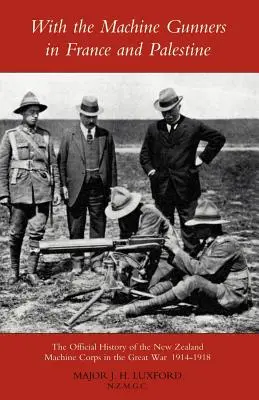 S guľometníkmi vo Francúzsku a Palestíne - With the Machine Gunners in France and Palestine