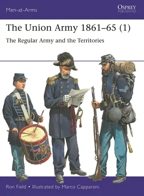 Armáda Únie 1861-65 (1): Pravidelná armáda a teritóriá - The Union Army 1861-65 (1): The Regular Army and the Territories