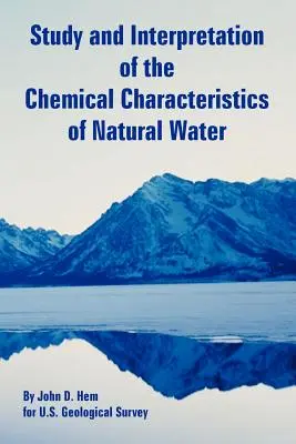 Štúdium a interpretácia chemických vlastností prírodnej vody - Study and Interpretation of the Chemical Characteristics of Natural Water