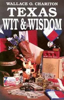 Texaský dôvtip a múdrosť - Texas Wit & Wisdom