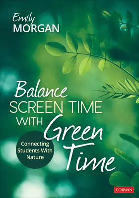 Vyváženie času pri obrazovke časom na zelenej lúke: Spojenie žiakov s prírodou - Balance Screen Time with Green Time: Connecting Students with Nature