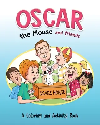 Myšiak Oscar a jeho priatelia - Oscar the Mouse and Friends