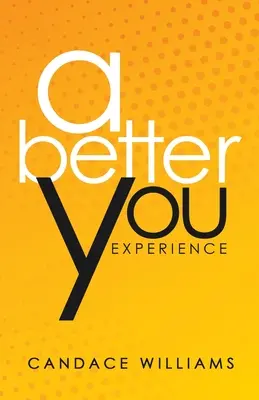Lepšia skúsenosť s tebou - A Better You Experience