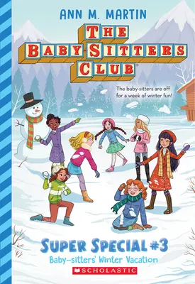 Zimné prázdniny opatrovateliek detí (Klub opatrovateliek detí: Super špeciál #3) - Baby-Sitters' Winter Vacation (the Baby-Sitters Club: Super Special #3)