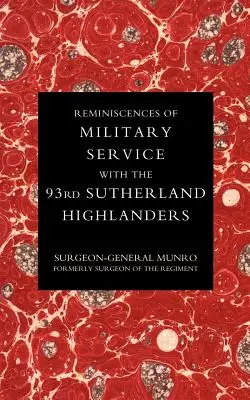 Spomienky na vojenskú službu v 93. Sutherlandskom horskom pluku - Reminiscences of Military Service with the 93rd Sutherland Highlanders