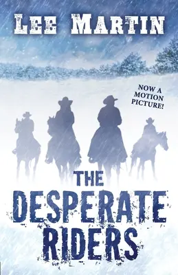 Zúfalí jazdci - The Desperate Riders
