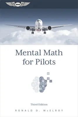 Mentálna matematika pre pilotov: Študijná príručka - Mental Math for Pilots: A Study Guide