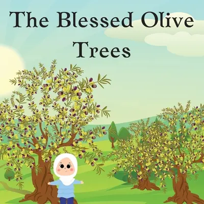 Požehnané olivovníky - The Blessed Olive Trees