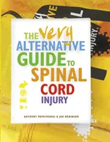 Veľmi alternatívny sprievodca poranením miechy - Very Alternative Guide to Spinal Cord Injury