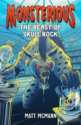 Netvor zo Skaly lebiek (Monsterious, Book 4) - The Beast of Skull Rock (Monsterious, Book 4)